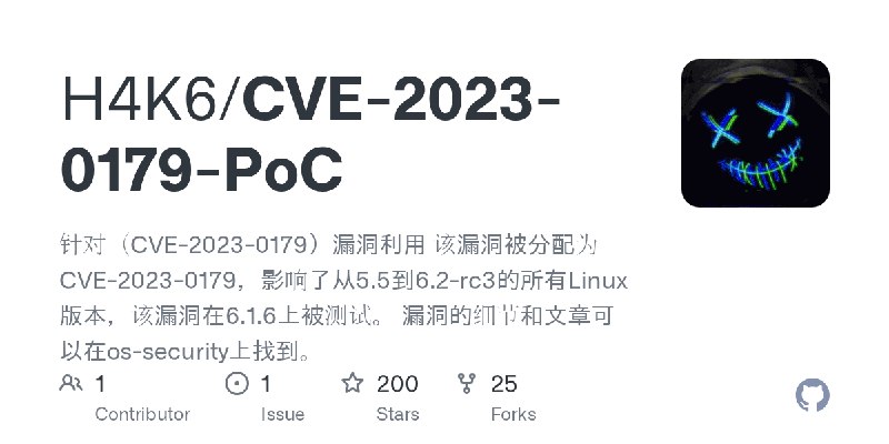 GitHub - H4K6/CVE-2023-0179-PoC: 针对（CVE-2023-0179）漏洞利用  该漏洞被分配为CVE-2023-0179，影响了从5.5到6.2-rc3的所有Linux版本，该漏洞在6.1.6上被测试。  漏洞的细节和文章可以在os…