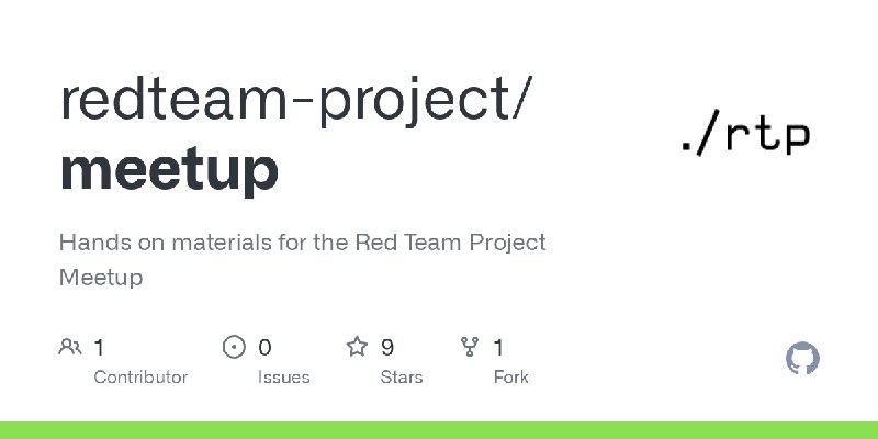 GitHub - redteam-project/meetup: Hands on materials for the Red Team Project Meetup