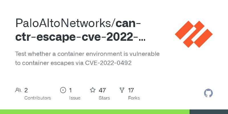 GitHub - PaloAltoNetworks/can-ctr-escape-cve-2022-0492: Test whether a container environment is vulnerable to container escapes…