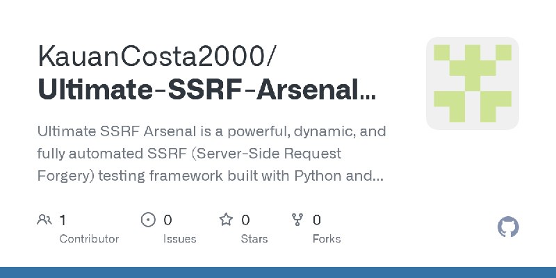GitHub - KauanCosta2000/Ultimate-SSRF-Arsenal-Multi-Target-Automated-SSRF-Exploitation-Framework: Ultimate SSRF Arsenal is a powerful…
