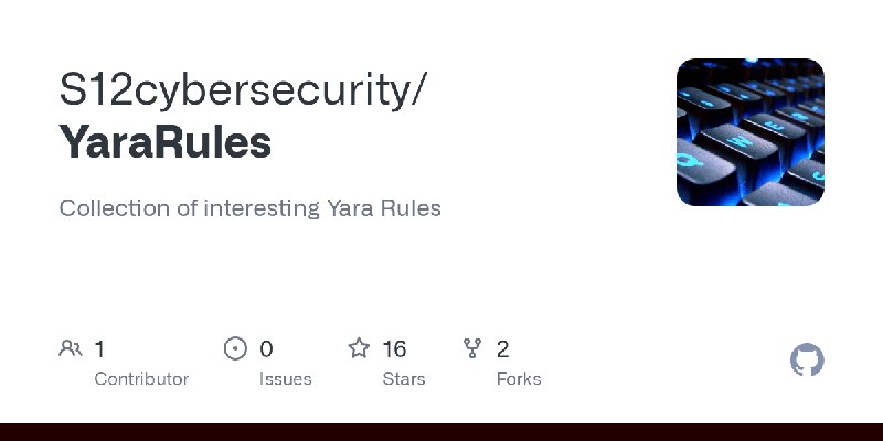 GitHub - S12cybersecurity/YaraRules: Collection of interesting Yara Rules