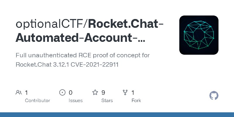 GitHub - optionalCTF/Rocket.Chat-Automated-Account-Takeover-RCE-CVE-2021-22911: Full unauthenticated RCE proof of concept for Rocket.Chat…
