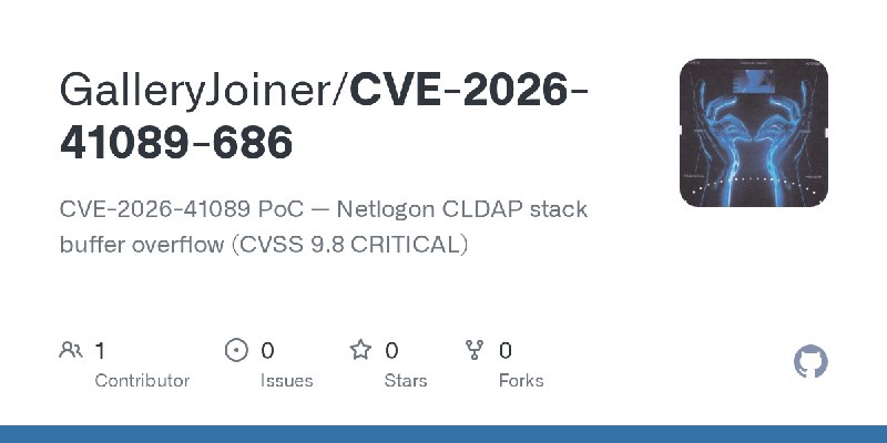 GitHub - GalleryJoiner/CVE-2026-41089-686: CVE-2026-41089 PoC — Netlogon CLDAP stack buffer overflow (CVSS 9.8 CRITICAL)
