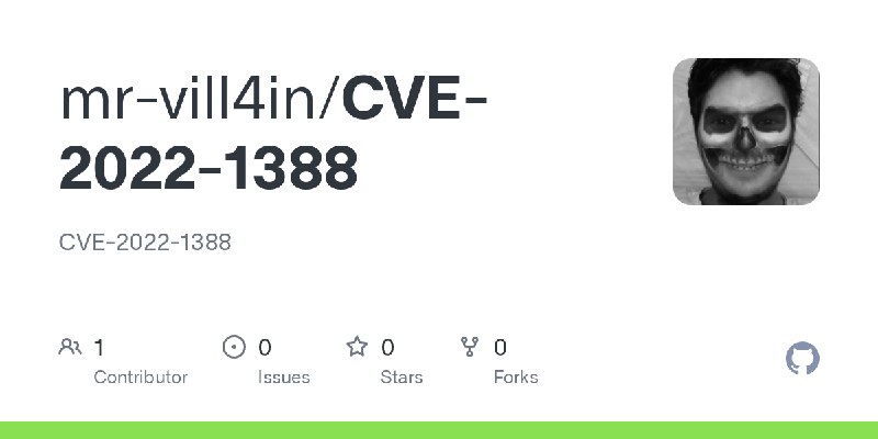 GitHub - mr-vill4in/CVE-2022-1388: CVE-2022-1388