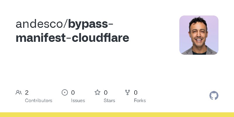 GitHub - andesco/bypass-manifest-cloudflare