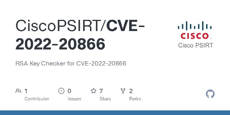 GitHub - CiscoPSIRT/CVE-2022-20866: RSA Key Checker for CVE-2022-20866