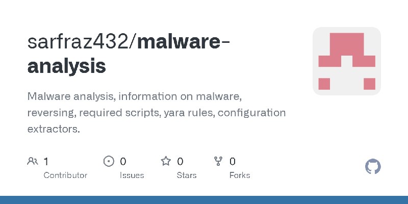 GitHub - sarfraz432/malware-analysis: Malware analysis, information on malware, reversing, required scripts, yara rules, configuration…