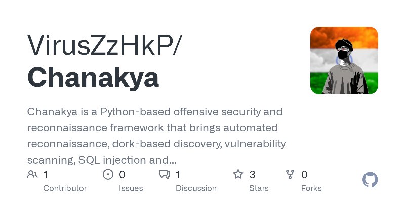 GitHub - VirusZzHkP/Chanakya: Chanakya is a Python-based offensive security and reconnaissance framework that brings automated…