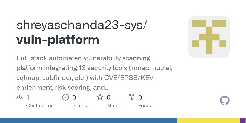 GitHub - shreyaschanda23-sys/vuln-platform: Full-stack automated vulnerability scanning platform integrating 13 security tools…