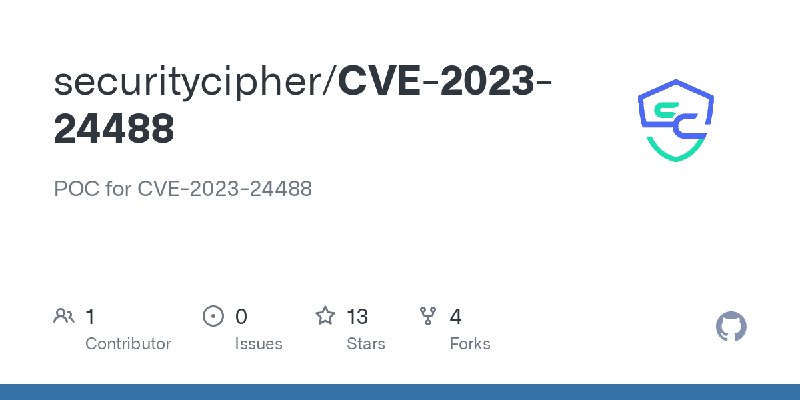 GitHub - securitycipher/CVE-2023-24488: POC for CVE-2023-24488