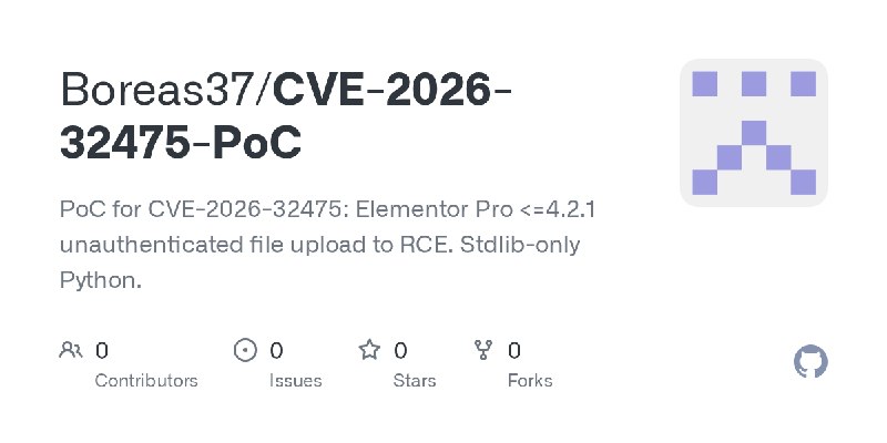 GitHub - Boreas37/CVE-2026-32475-PoC: PoC for CVE-2026-32475: Elementor Pro <=4.2.1 unauthenticated file upload to RCE. Stdlib…