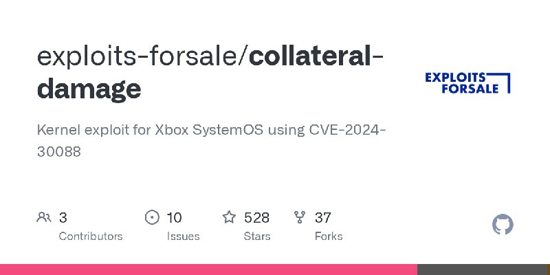 GitHub - exploits-forsale/collateral-damage: Kernel exploit for Xbox SystemOS using CVE-2024-30088