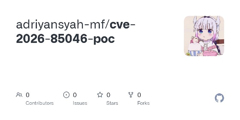 adriyansyah-mf/cve-2026-85046-poc