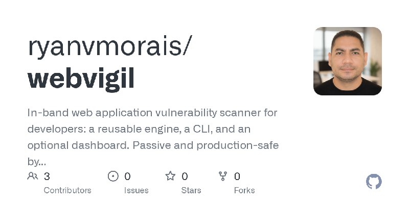 GitHub - ryanvmorais/webvigil: In-band web application vulnerability scanner for developers: a reusable engine, a CLI, and an optional…