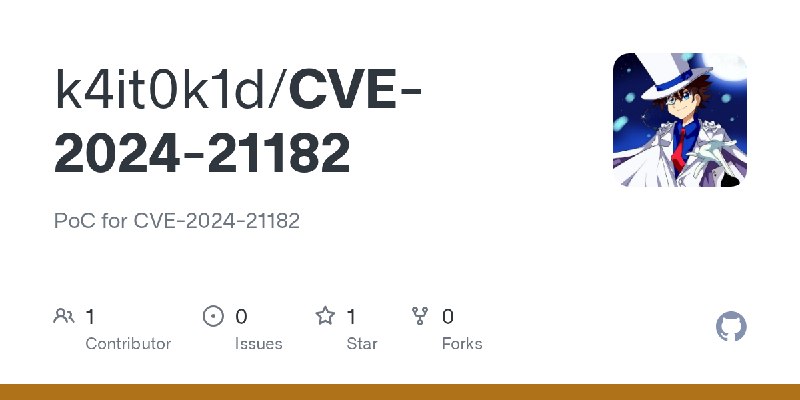 GitHub - k4it0k1d/CVE-2024-21182: PoC for CVE-2024-21182