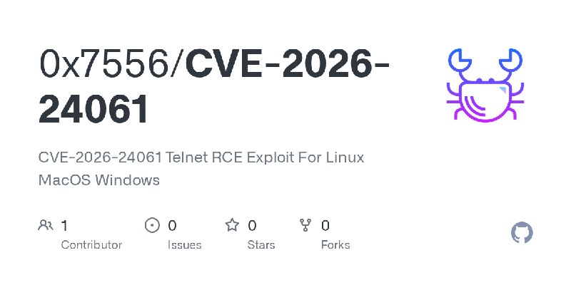 GitHub - 0x7556/CVE-2026-24061: CVE-2026-24061 Telnet RCE Exploit For Linux MacOS Windows