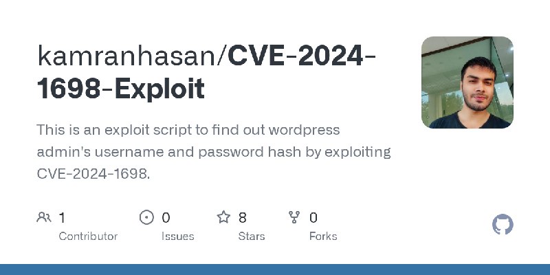 GitHub - kamranhasan/CVE-2024-1698-Exploit: This is an exploit script to find out wordpress admin's username and password hash…