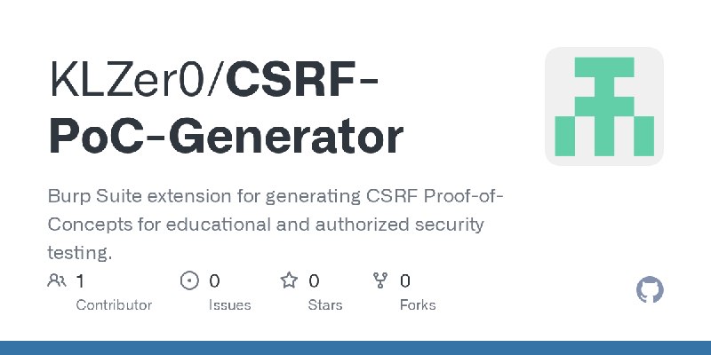 GitHub - KLZer0/CSRF-PoC-Generator: Burp Suite extension for generating CSRF Proof-of-Concepts for educational and authorized security…