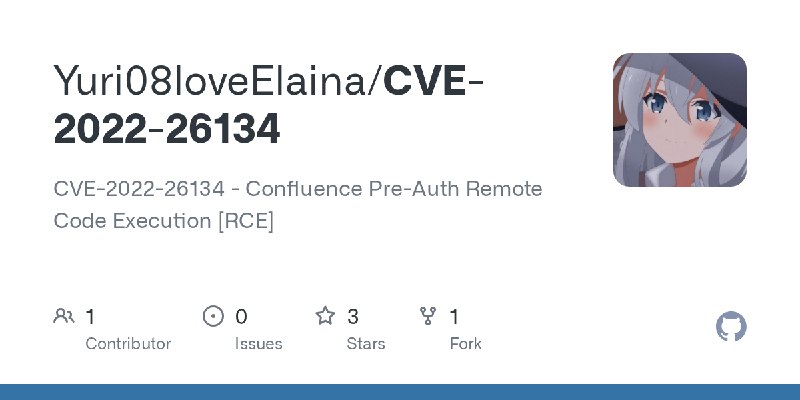 GitHub - Yuri08loveElaina/CVE-2022-26134: CVE-2022-26134 - Confluence Pre-Auth Remote Code Execution [RCE]