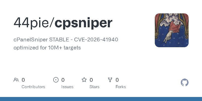 GitHub - 44pie/cpsniper: cPanelSniper STABLE - CVE-2026-41940 optimized for 10M+ targets