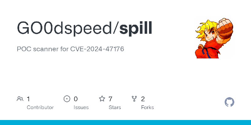 GitHub - GO0dspeed/spill: POC scanner for CVE-2024-47176