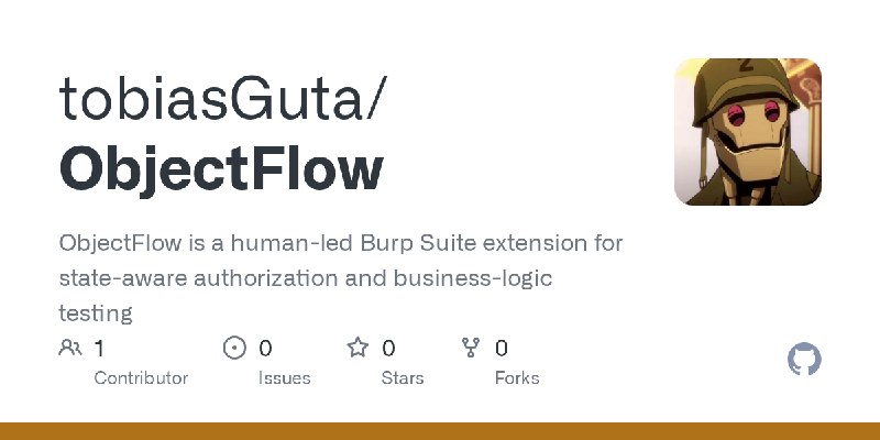 GitHub - tobiasGuta/ObjectFlow: ObjectFlow is a human-led Burp Suite extension for state-aware authorization and business-logic…