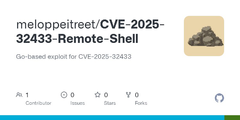 GitHub - meloppeitreet/CVE-2025-32433-Remote-Shell: Go-based exploit for CVE-2025-32433
