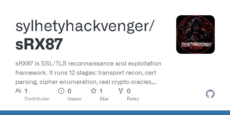 GitHub - sylhetyhackvenger/sRX87: sRX87 is SSL/TLS reconnaissance and exploitation framework. It runs 12 stages: transport recon…