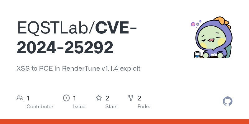 GitHub - EQSTLab/CVE-2024-25292: XSS to RCE in RenderTune v1.1.4 exploit
