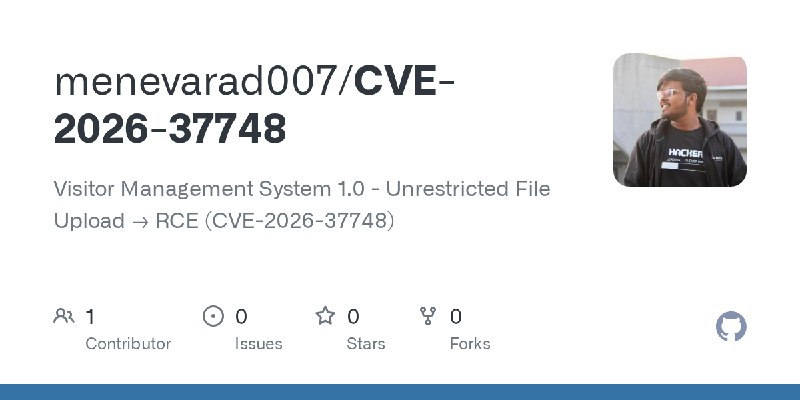 GitHub - menevarad007/CVE-2026-37748: Visitor Management System 1.0 - Unrestricted File Upload → RCE (CVE-2026-37748)