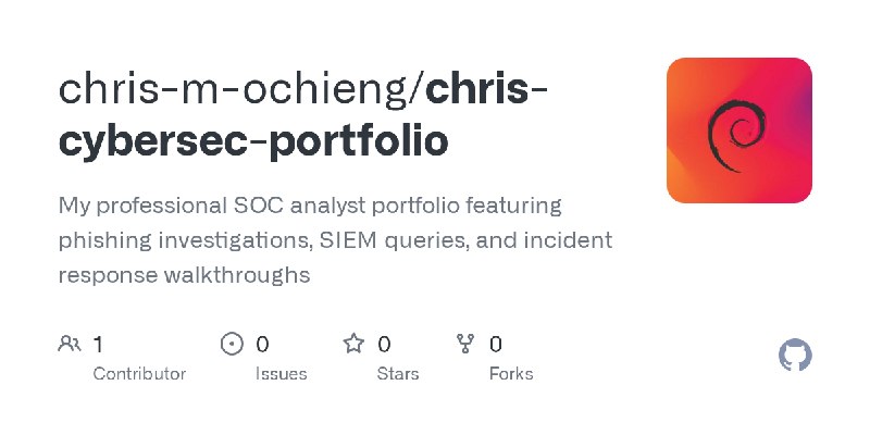 GitHub - chris-m-ochieng/chris-cybersec-portfolio: My professional SOC analyst portfolio featuring phishing investigations, SIEM…
