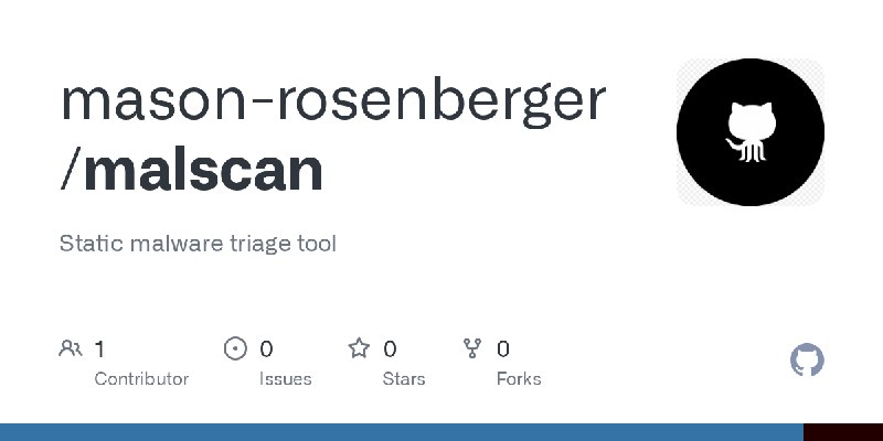 GitHub - mason-rosenberger/malscan: Static malware triage tool