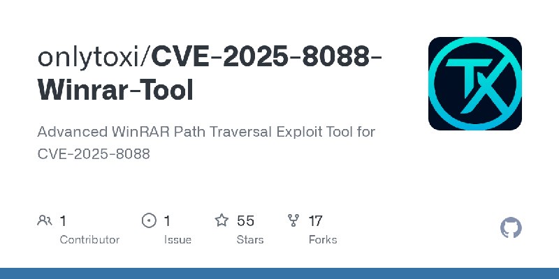 GitHub - onlytoxi/CVE-2025-8088-Winrar-Tool: Advanced WinRAR Path Traversal Exploit Tool for CVE-2025-8088