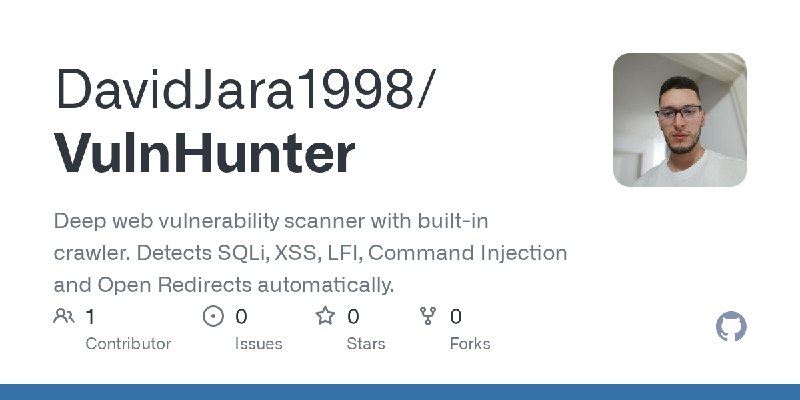 GitHub - DavidJara1998/VulnHunter: Deep web vulnerability scanner with built-in crawler. Detects SQLi, XSS, LFI, Command Injection…