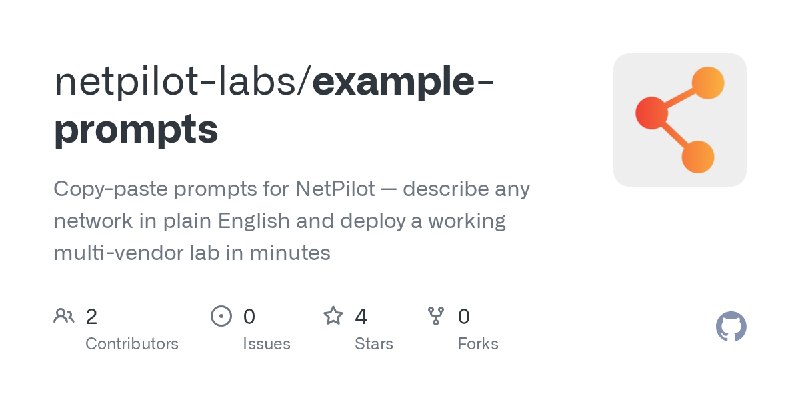 GitHub - netpilot-labs/example-prompts: Copy-paste prompts for NetPilot — describe any network in plain English and deploy a working…