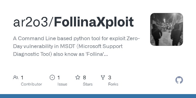 GitHub - ar2o3/FollinaXploit: A Command Line based python tool for exploit Zero-Day vulnerability in MSDT (Microsoft Support Diagnostic…