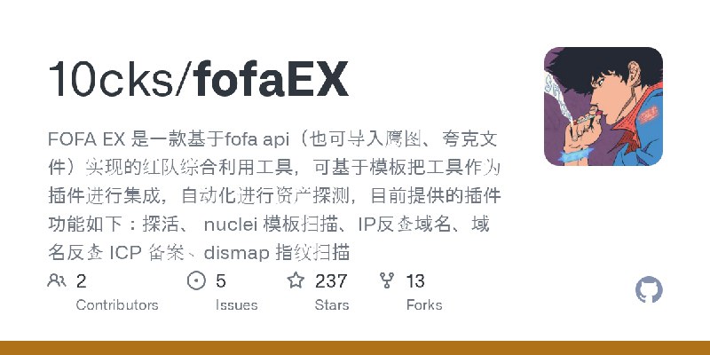 GitHub - 10cks/fofaEX: FOFA EX 是一款基于fofa api（也可导入鹰图、夸克文件）实现的红队综合利用工具，可基于模板把工具作为插件进行集成，自动化进行资产探测，目前提供的插件功能如下：探活、 nuclei 模板扫描、IP反查域名、域名反查…