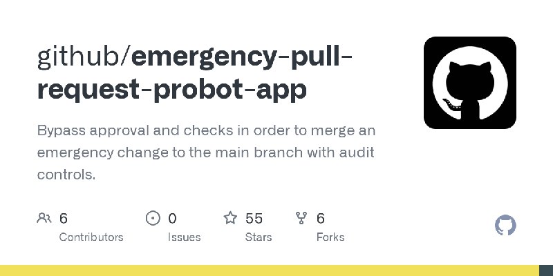 GitHub - github/emergency-pull-request-probot-app: Bypass approval and checks in order to merge an emergency change to the main…
