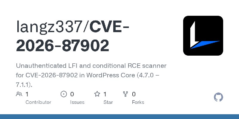 GitHub - langz337/CVE-2026-87902: Unauthenticated LFI and conditional RCE scanner for CVE-2026-87902 in WordPress Core (4.7.0 –…