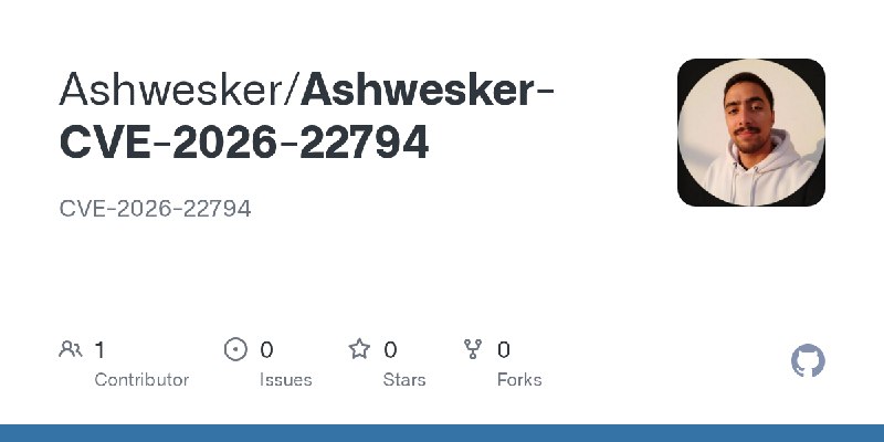 GitHub - Ashwesker/Ashwesker-CVE-2026-22794: CVE-2026-22794