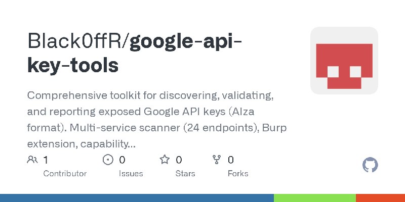 GitHub - Black0ffR/google-api-key-tools: Comprehensive toolkit for discovering, validating, and reporting exposed Google API keys…