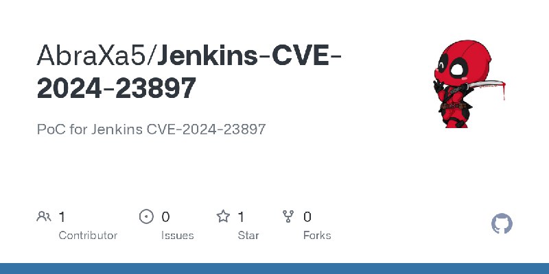 GitHub - AbraXa5/Jenkins-CVE-2024-23897: PoC for Jenkins CVE-2024-23897