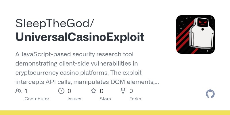 GitHub - SleepTheGod/UniversalCasinoExploit: A JavaScript-based security research tool demonstrating client-side vulnerabilities…