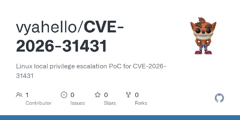 GitHub - vyahello/CVE-2026-31431: Linux local privilege escalation PoC for CVE-2026-31431