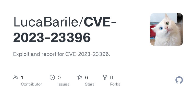 GitHub - LucaBarile/CVE-2023-23396: Exploit and report for CVE-2023-23396.