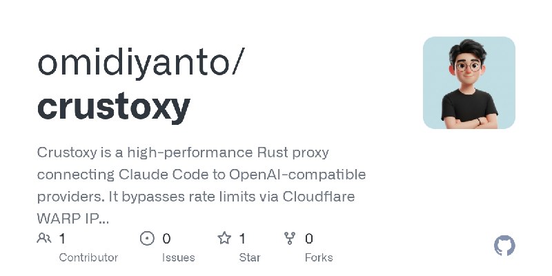 GitHub - omidiyanto/crustoxy: Crustoxy is a high-performance Rust proxy connecting Claude Code to OpenAI-compatible providers.…