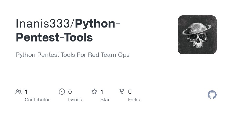 GitHub - Inanis333/Python-Pentest-Tools: Python Pentest Tools For Red Team Ops