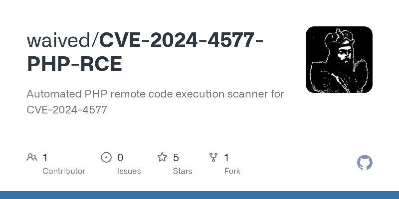 GitHub - waived/CVE-2024-4577-PHP-RCE: Automated PHP remote code execution scanner for CVE-2024-4577