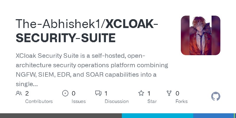 GitHub - The-Abhishek1/XCLOAK-SECURITY-SUITE: XCloak Security Suite is a self-hosted, open-architecture security operations platform…