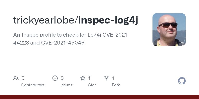 GitHub - trickyearlobe/inspec-log4j: An Inspec profile to check for Log4j CVE-2021-44228 and CVE-2021-45046
